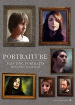 Portraiture - Painting Digital Portraits from Photographs (3DTotal.com eBooks) - Jason Seiler, Charlie Bowater, Nykolai Aleksander, Richard Tilbury, Mike 'Daarken' Lim, Guillermo Ramirez