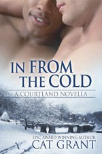 In From the Cold: A Courtland Novella (Courtlands - The Next Generation Book 0) - Cat Grant