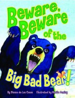 Beware, Beware of the Big Bad Bear! - Dianne de Las Casas, Marita Gentry