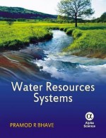 Water Resources Systems - Pramod R. Bhave