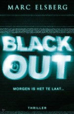 Black-out. Morgen is het te laat - Marc Elsberg, David Orthel