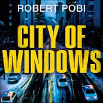 City of Windows - Robert Pobi, Stephen Graybill