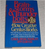 Brainstorms & Thunderbolts: How Creative Genius Works - Carol Madigan, Ann Elwood