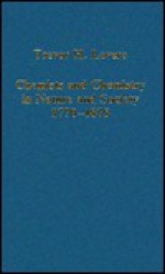 Chemists And Chemistry In Nature And Society, 1770 1878 - T.H. Levere