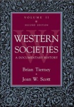 Western Societies: A Documentary History, volume 2 - Brian Tierney