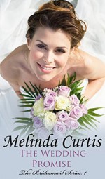 The Wedding Promise - Melinda Curtis