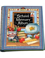 School Memory Album: A Collection Of Special Memories, Photos, And Keepsakes From Kindergarten Through Sixth Grade - Karen J. Goldfluss, Susan Winget