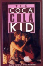 The Coca Cola Kid - Frank Moorhouse