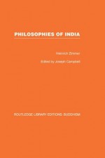 Philosophies of India (Routledge Library Editions: Buddhism) - Heinrich Zimmer