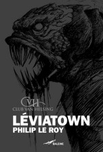 Léviatown - Philip Le Roy