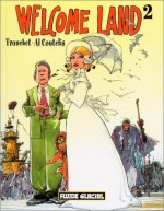 Welcome Land T02 - Al Coutelis, ALEXANDRE COUTELIS DIDIER TRONCHET