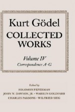 Collected Works: Volume IV: Correspondence, A-G - Kurt Gödel