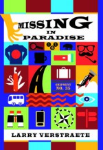 Missing in Paradise - Larry Verstraete