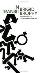 In Transit: An Heroi-Cyclic Novel - Brigid Brophy