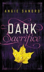 Dark Sacrifice - Angie Sandro