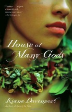 House of Many Gods: A Novel - Kiana Davenport