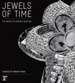 Jewels of Time: The World of Women's Watches - Roberta Naas