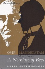 A Necklace of Bees: Selected Poems - Osip Mandelstam