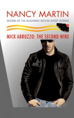 Mick Abruzzo: The Second Wire - Nancy Martin