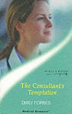 The Consultant's Temptation - Emily Forbes