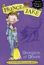 The Haunted Dungeon (Prince Jake) - Sue Mongredien, Mark Beech