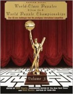 World-Class Puzzles from the World Puzzle Championships, Volume 3 (Other) - Will Shortz, Nick Baxter