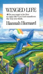 Winged Life - Hannah Hurnard