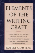 Elements of the Writing Craft: Robert Olmstead - Robert Olmstead