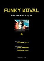 Funky Koval Wrogie Przejęcie - Maciej Parowski, Bogusław Polch