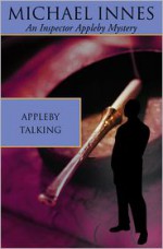 Appleby Talking - Michael Innes