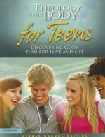 Theology of the Body for Teens, Middle School Edition: Discovering God's Plan for Love and Life - Brian Butler, Jason Evert, Colin Maciver