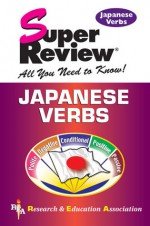 Japanese Verbs Super Review - P.M. Suski, Research & Education Association