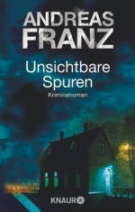 Unsichtbare Spuren: Kriminalroman (German Edition) - Andreas Franz