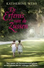 De erfenis van de zussen - Katherine Webb, Annemarie Verbeek