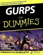 GURPS For Dummies - Adam Griffith, Bjoern-Erik Hartsfvang, Stuart J. Stuple