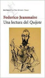 Una Lectura del Quijote - Federico Jeanmaire