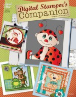 Digital Stamper's Companion - Lisa Foster, Wendy Hall