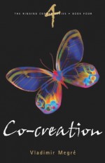 Co-Creation (The Ringing Cedars, Book 4) - Vladimir Megré, Leonid, Dr. Sharashkin