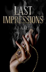 Last Impressions (The Marnie Baranuik Files Book 3) - A.J. Aalto, Rafe Brox