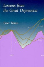 Lessons from the Great Depression (Lionel Robbins Lectures) - Peter Temin