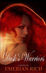 Dusk's Warriors (Night's Knights Vampire Series Book 2) - Emerian Rich