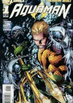 Aquaman Vol 7 #1 - Geoff Johns, Ivan Reis