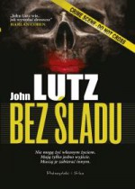 Bez śladu - John Lutz, Bartosz Kurowski