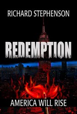 Redemption (New America-Book Three) - Richard Stephenson, Llpix Photography