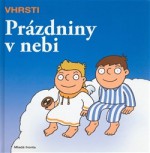 Prázdniny v nebi - Vhrsti