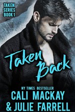 Taken Back - Julie Farrell, Cali MacKay