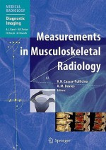 Measurements in Musculoskeletal Radiology - Victor N. Cassar-Pullicino, A. Mark Davies