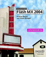 Foundation Macromedia Flash MX 2004 - Kristian Besley