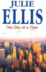 One Day at a Time - Julie Ellis