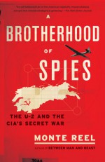 A Brotherhood of Spies - Monte Reel